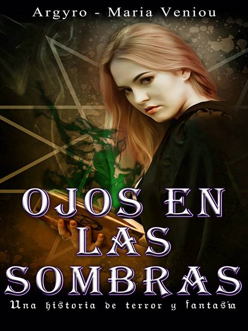 Title details for Ojos en las sombras by Argyro - Maria Veniou - Available